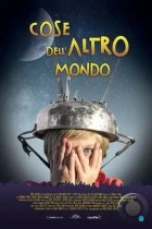 Как с Луны свалился / Cose dell'altro mondo (2017) WEB-DL