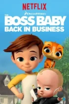 Босс-молокосос: Снова в деле / The Boss Baby: Back in Business (2018) WEB-DL