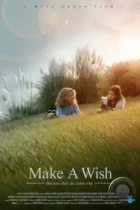 Загадай желание / Make a Wish (2022) WEB-DL