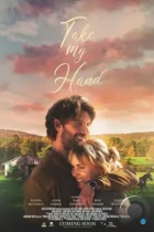 Возьми меня за руку / Take My Hand (2024) WEB-DL