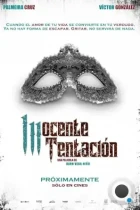 Невинное искушение / Inocente Tentación (2022) WEB-DL