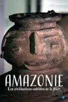 Амазония: исчезнувшая цивилизация джунглей / Amazonie, les civilisations oubliées de la forêt (2022) HDTV