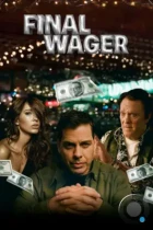 Последняя ставка / Final Wager (2024) WEB-DL