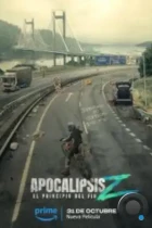 Апокалипсис Z: Начало конца / Apocalypse Z: El principio del fin (2024) WEB-DL