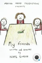 Мои друзья / My Friends (2022) WEB-DL