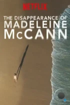 Исчезновение Мэделин Маккэнн / The Disappearance of Madeleine McCann (2019) WEB-DL