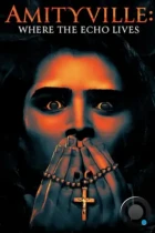 Амитивилль: Где живёт эхо / Amityville: Where the Echo Lives (2024) WEB-DL
