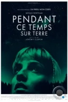 Тем временем на Земле / Pendant ce temps sur Terre (2024) WEB-DL
