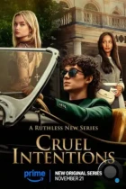 Жестокие игры / Cruel Intentions (2024) WEB-DL