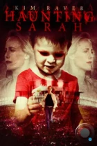 Шестое чувство Сары / Haunting Sarah (2005) WEB-DL