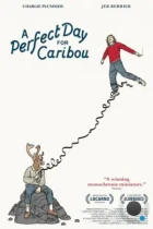 Идеальный день для Карибу / A Perfect Day for Caribou (2022) WEB-DL