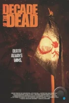 Десятилетие мертвецов / Decade of the Dead (2023) BDRip