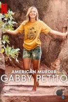 Американское убийство: Габби Петито / American Murder: Gabby Petito (2025) WEB-DL