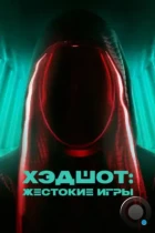 Хэдшот: Жестокие игры / Headshot (2023) WEB-DL
