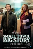 Маленький городок, большая история / Small Town, Big Story (2025) WEB-DL