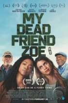 Моя мертвая подруга Зои / My Dead Friend Zoe (2024) TC