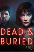 Призраки прошлого / Dead and Buried (2024) WEB-DL
