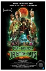 Оникс Удачный и талисман душ / Onyx the Fortuitous and the Talisman of Souls (2023) Оникс Удачный и талисман душ / Onyx the Fortuitous and the Talisman of Souls (2023)