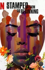 С самого начала: История расизма в Америке / Stamped from the Beginning (2023) С самого начала: История расизма в Америке / Stamped from the Beginning (2023)