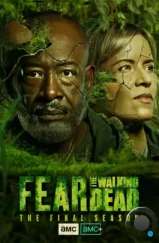 Бойтесь ходячих мертвецов / Fear the Walking Dead (2015) Бойтесь ходячих мертвецов / Fear the Walking Dead (2015)