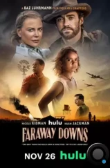 Далёкие холмы / Faraway Downs (2023) Далёкие холмы / Faraway Downs (2023)