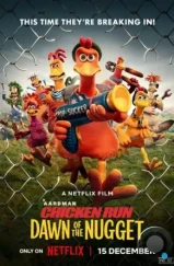 Побег из курятника 2 / Chicken Run: Dawn of the Nugget (2023) Побег из курятника 2 / Chicken Run: Dawn of the Nugget (2023)