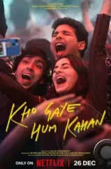 Где мы потерялись / Kho Gaye Hum Kahan (2023) Где мы потерялись / Kho Gaye Hum Kahan (2023)