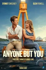 Кто угодно, кроме тебя / Anyone But You (2023) Кто угодно, кроме тебя / Anyone But You (2023)