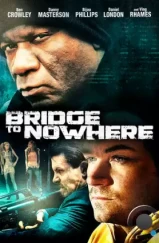 Мост в никуда / The Bridge to Nowhere (2009) L1 Мост в никуда / The Bridge to Nowhere (2009) L1