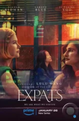 Экспаты / Expats (2024) Экспаты / Expats (2024)