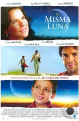 Под одной луной / La misma luna (2007) A Под одной луной / La misma luna (2007) A