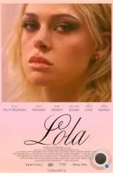 Лола / Lola (2024) Лола / Lola (2024)