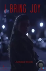 Я несу радость / I Bring Joy (2022) Я несу радость / I Bring Joy (2022)