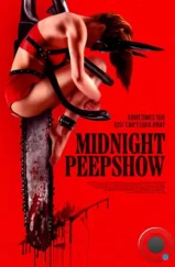 Полночное пип-шоу / Midnight Peepshow (2022) Полночное пип-шоу / Midnight Peepshow (2022)