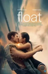 Плыви / Float (2023) Плыви / Float (2023)