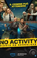 Ничего не происходит: Италия / No Activity: Niente da Segnalare (2024) Ничего не происходит: Италия / No Activity: Niente da Segnalare (2024)