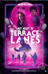 Последняя ночь в Terrace Lanes / Last Night at Terrace Lanes (2024) Последняя ночь в Terrace Lanes / Last Night at Terrace Lanes (2024)
