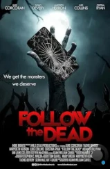 Вперед за мертвецами / Follow the Dead (2023) Вперед за мертвецами / Follow the Dead (2023)