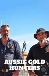Австралийские золотоискатели / Aussie Gold Hunters (2016) Австралийские золотоискатели / Aussie Gold Hunters (2016)