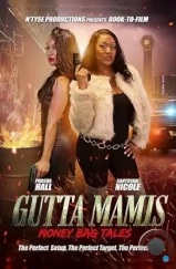 Гетто мамочки: Истории о денежном мешке / Gutta Mamis: Money Bag Tales (2020) Гетто мамочки: Истории о денежном мешке / Gutta Mamis: Money Bag Tales (2020)