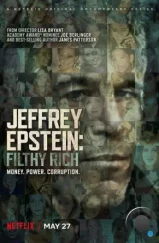 Джеффри Эпштейн: Грязный богач / Jeffrey Epstein: Filthy Rich (2020) Джеффри Эпштейн: Грязный богач / Jeffrey Epstein: Filthy Rich (2020)