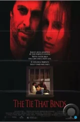 Неразрывная связь / The Tie That Binds (1995) Неразрывная связь / The Tie That Binds (1995)