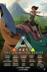 Арк: Анимационный сериал / Ark: The Animated Series (2024) Арк: Анимационный сериал / Ark: The Animated Series (2024)