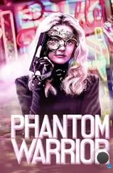 Призрачный воин / The Phantom Warrior (2024) Призрачный воин / The Phantom Warrior (2024)