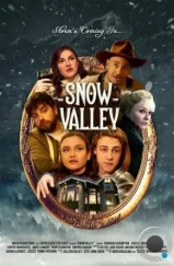 Снежная долина / Snow Valley (2024) Снежная долина / Snow Valley (2024)