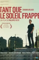 Пока светит солнце / Tant que le soleil frappe (2022) Пока светит солнце / Tant que le soleil frappe (2022)