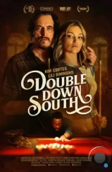 Большая южная игра / Double Down South (2022) Большая южная игра / Double Down South (2022)