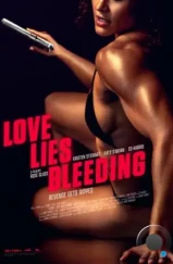 Любовь истекает кровью / Love Lies Bleeding (2024) Любовь истекает кровью / Love Lies Bleeding (2024)
