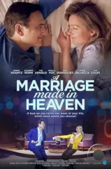Брак, заключенный на небесах / A Marriage Made in Heaven (2022) Брак, заключенный на небесах / A Marriage Made in Heaven (2022)