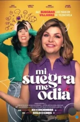 Моя свекровь меня ненавидит / Mi suegra me odia (2022) Моя свекровь меня ненавидит / Mi suegra me odia (2022)